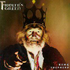 Fiddler's Green : King Shepherd